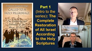 The Full Restoration of All Israel - Gian Luca Morotti - Part 1