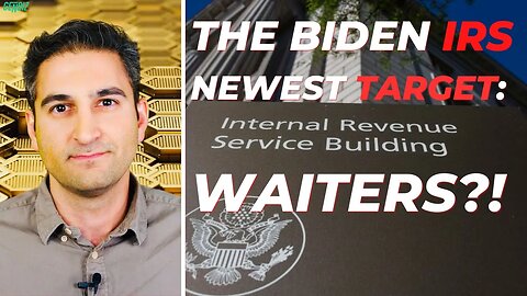 THE IRS's NEWEST TARGET: WAITERS & SERVICE EMPLOYEES?