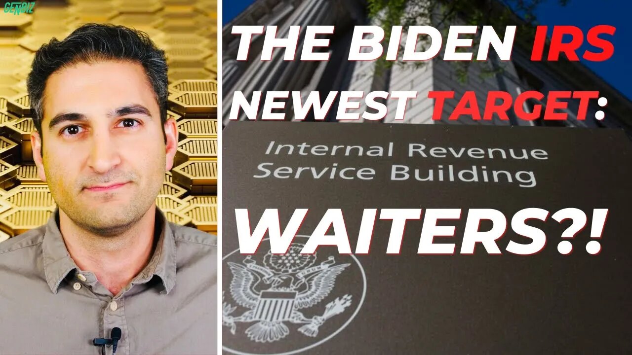 THE IRS's NEWEST TARGET: WAITERS & SERVICE EMPLOYEES?
