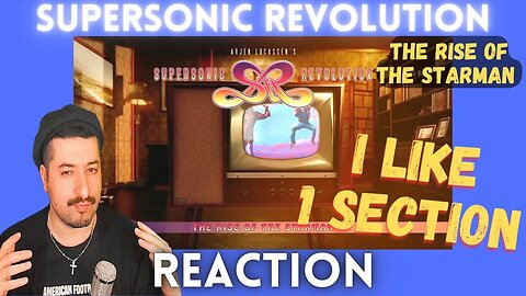 I LIKE 1 SECTION - Arjen Lucassen's Supersonic Revolution - The Rise Of The Starman Reaction