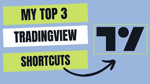 My Top 3 Tradingview Shortcuts (Tutorial)