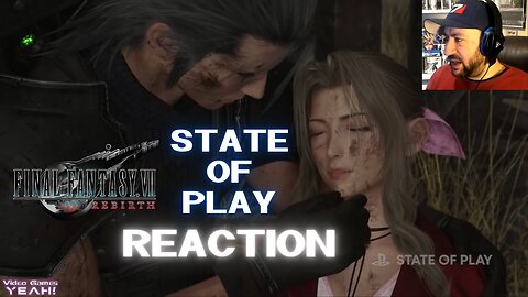 So Many Spoilers... Final Fantasy VII Rebirth [State of Play] REACTION