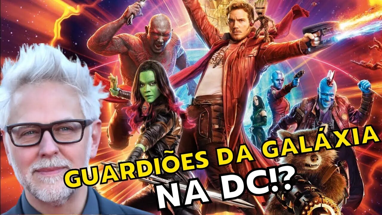 JAMES GUNN FALA SOBRE ELENCO DE GUARDIÕES DA GALÁXIA NA DC!!!