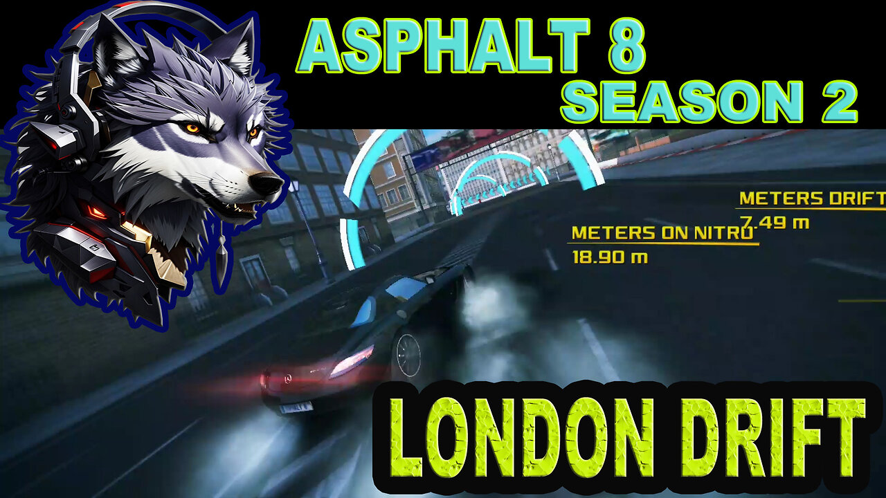 London Gate Drift: Asphalt 8 - Unleash the Urban Racing Thrills |GamingWolf | season2