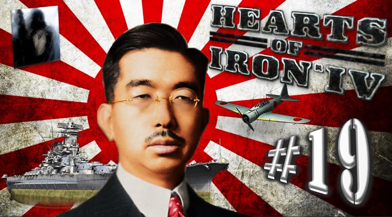 Let´s Play Hearts of Iron IV | No Step Back | Empire of Japan | PART 19