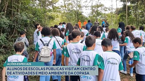 Ações Especiais: Alunos de Escolas Públicas Visitam Centro de Atividades e Meio Ambiente da Copasa.