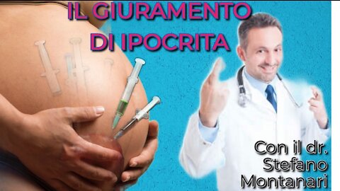 Il giuramento di Ipocrita- Con il Dr. Stefano Montanari. Documentario sui rischi per la fertilità di vaccini e terapie geniche a mRNA.