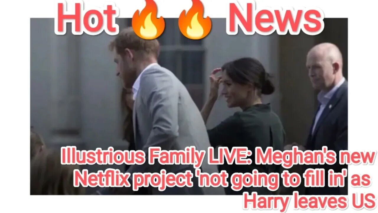 Illustrious Family LIVE: Meghan's new Netflix project 'not going to fill in' as Harry leaves US