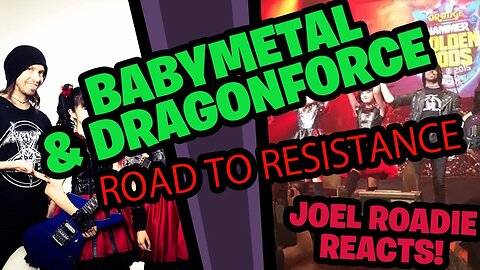 Babymetal Feat. Dragonforce - Road Of Resistance - Roadie Reacts