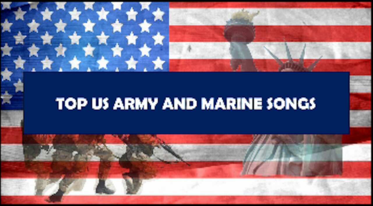 Top United States Army and Marine Band Songs