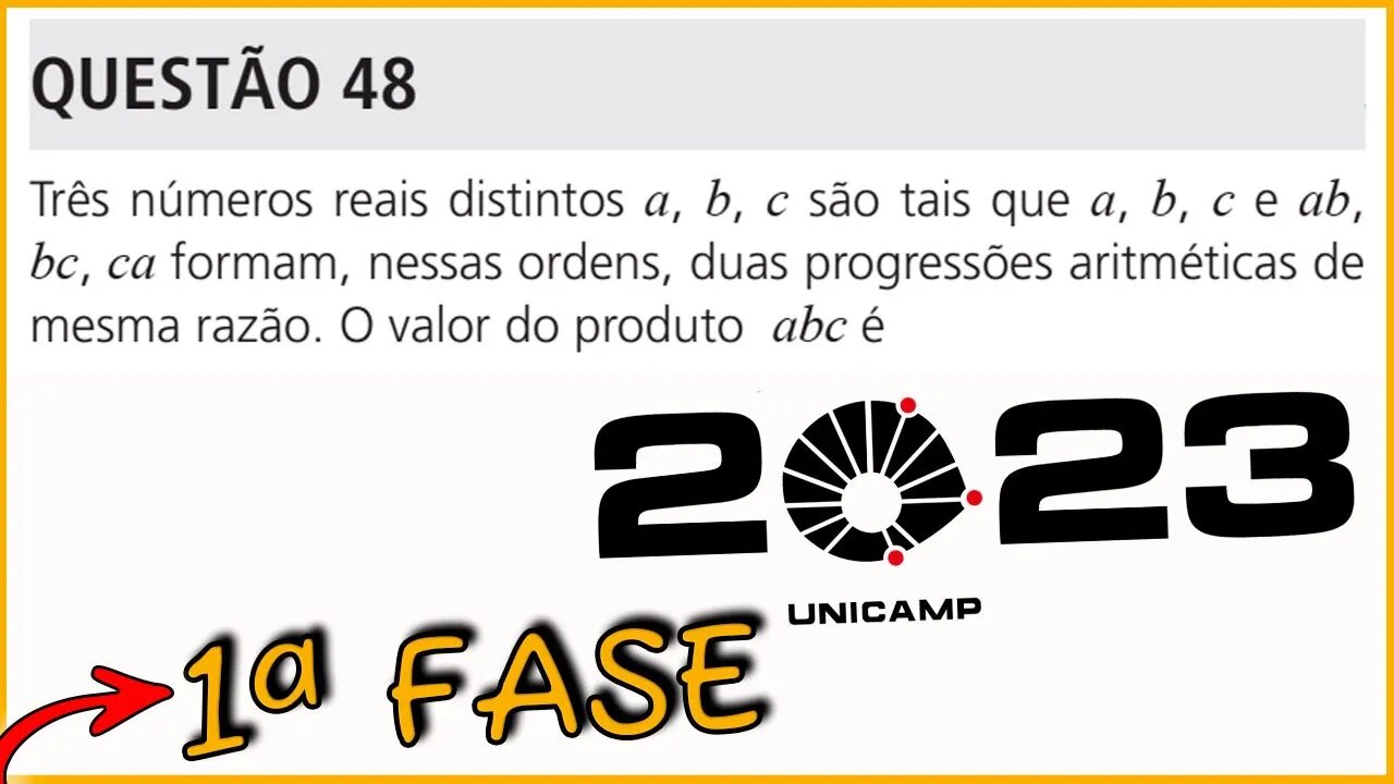 QUESTÃO 48 : VESTIBULAR UNICAMP 2023