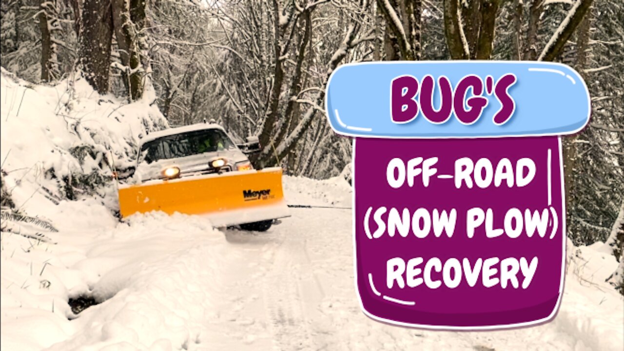 BUG'S OFF-ROAD *SNOW PLOW* RECOVERY