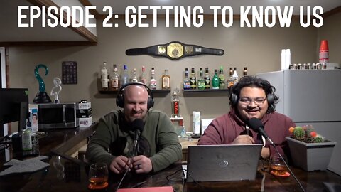 Episode 2: Getting to Know Us