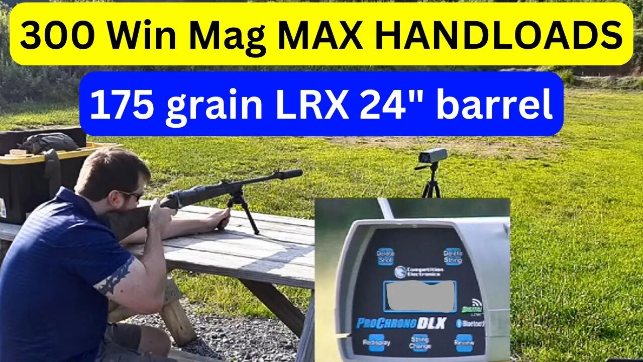 300 win mag MAX HANDLOADS 24" Barrel 175 Grain LRX