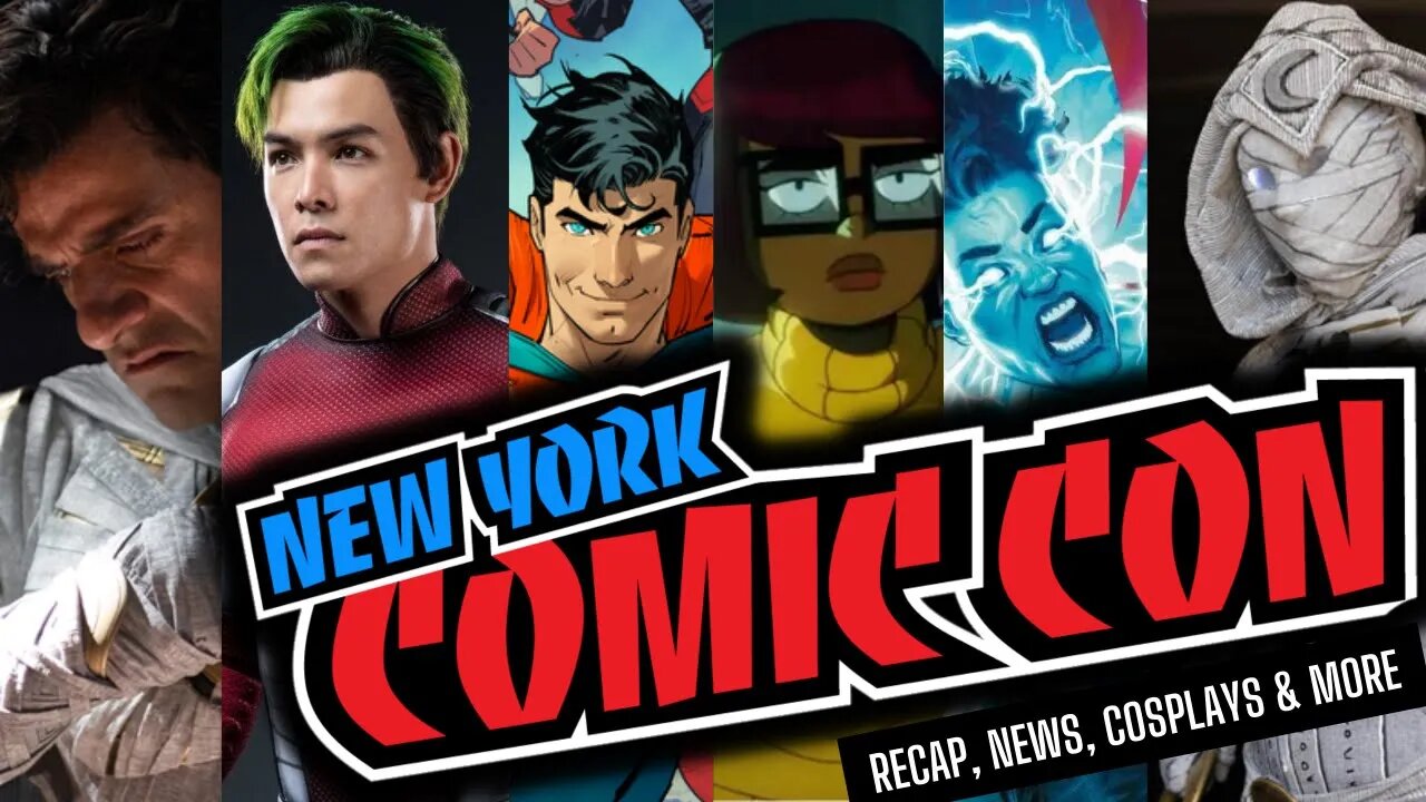 New York Comic Con RECAP! Superman WINS, Best of the WEEK, Trailers & MORE!