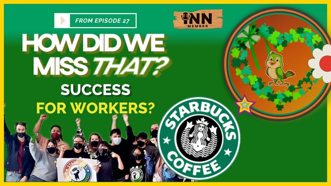 Yay!! for Workers at REI NYC & Starbucks Mesa! | (react) a clip from How Did We Miss That? Ep 27