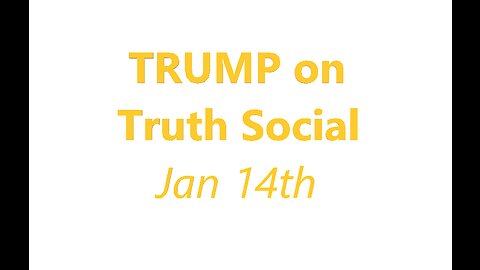 TRUMP ON TS JAN 14TH 6:30pm ET