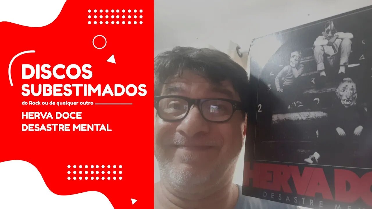 Discos Subestimados - Herva Doce Desastre Mental
