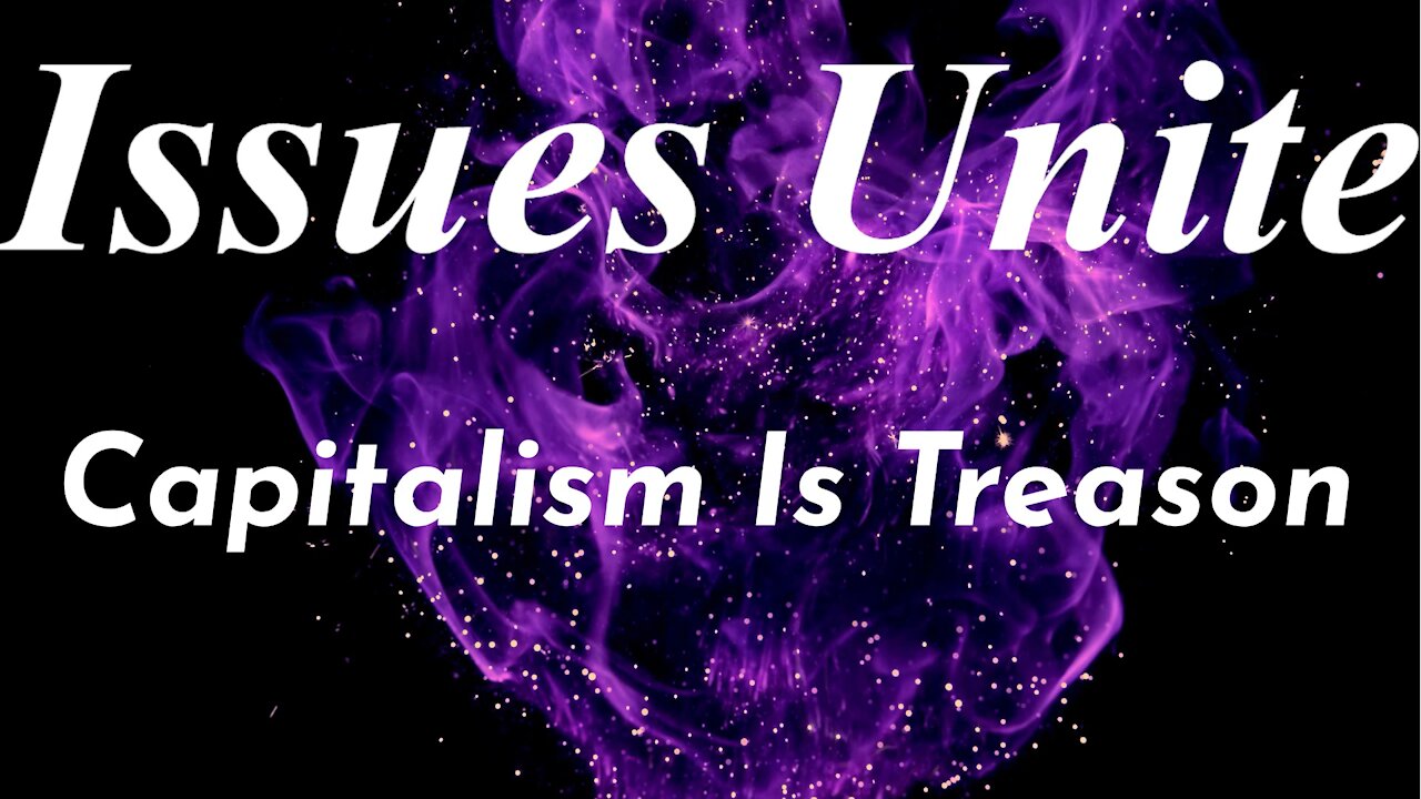 Capitalism Is Treason