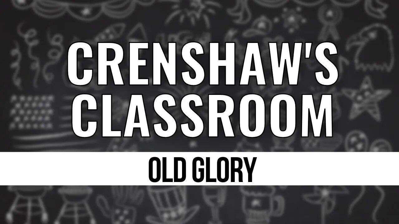 Crenshaw's Classroom: Old Glory