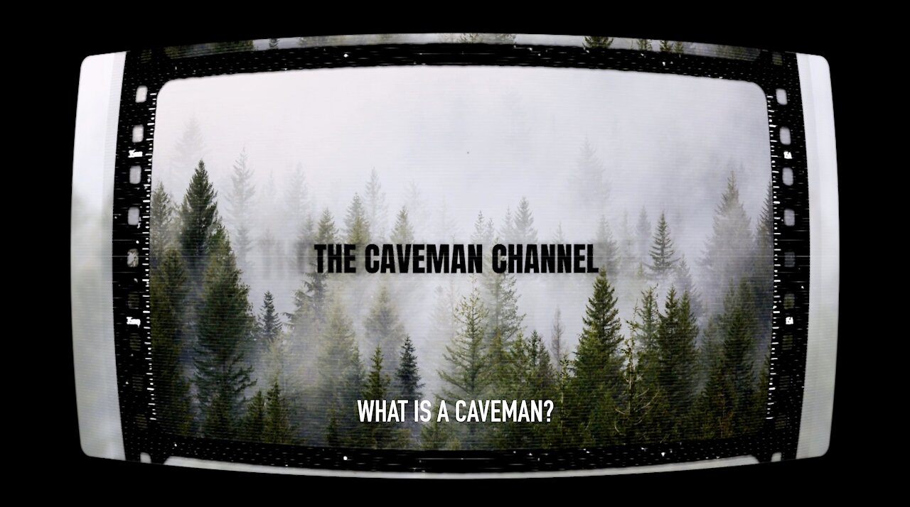 What Is A Caveman?