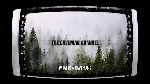 What Is A Caveman?