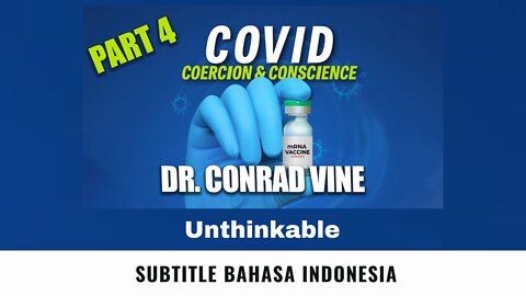 Part 4: Unthinkable | Dr. Conrad Vine (Subtitle Indonesia)