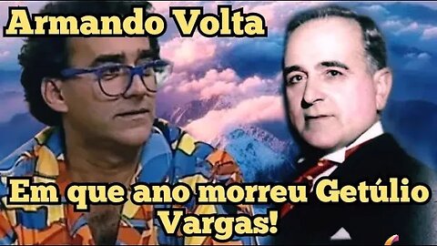 Escolinha do Professor Raimundo; Armando Volta, em que ano morreu Getúlio Vargas!