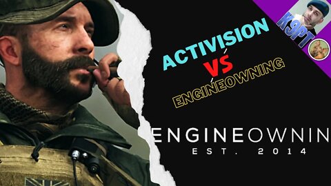 Activision Vs EngineOwning