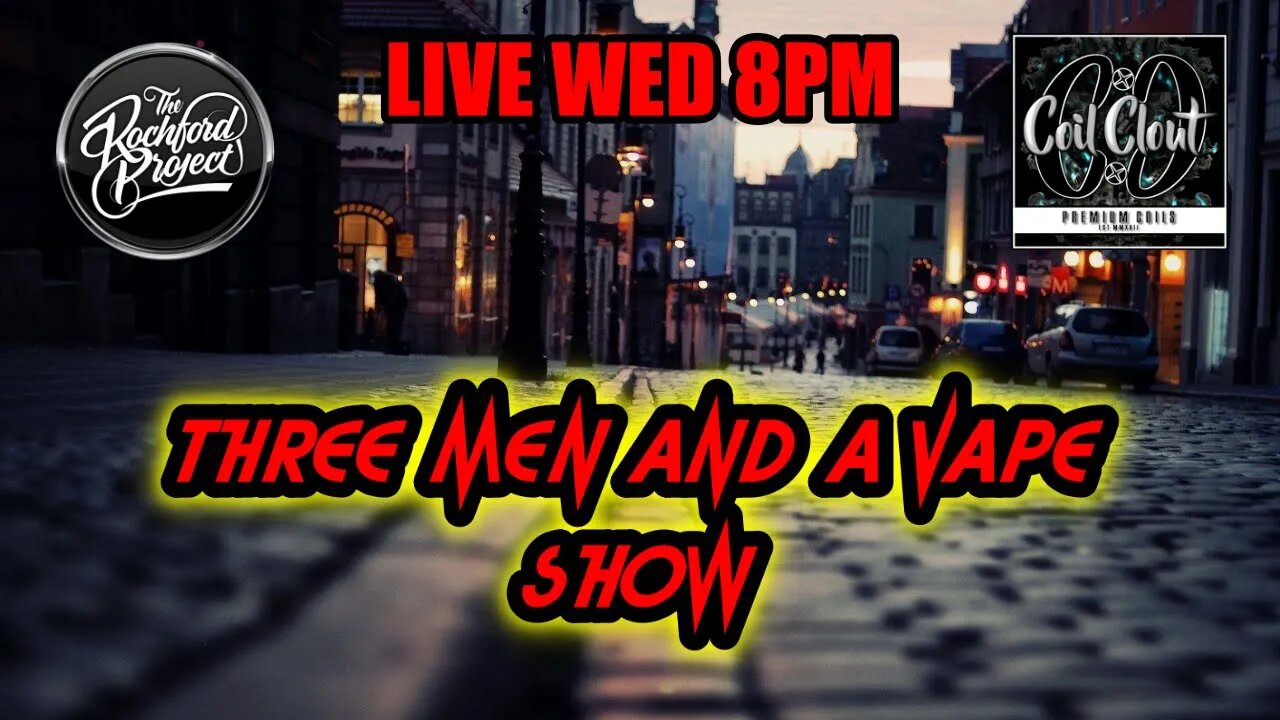 Three men and a vape show #159 WALK THIS WAY