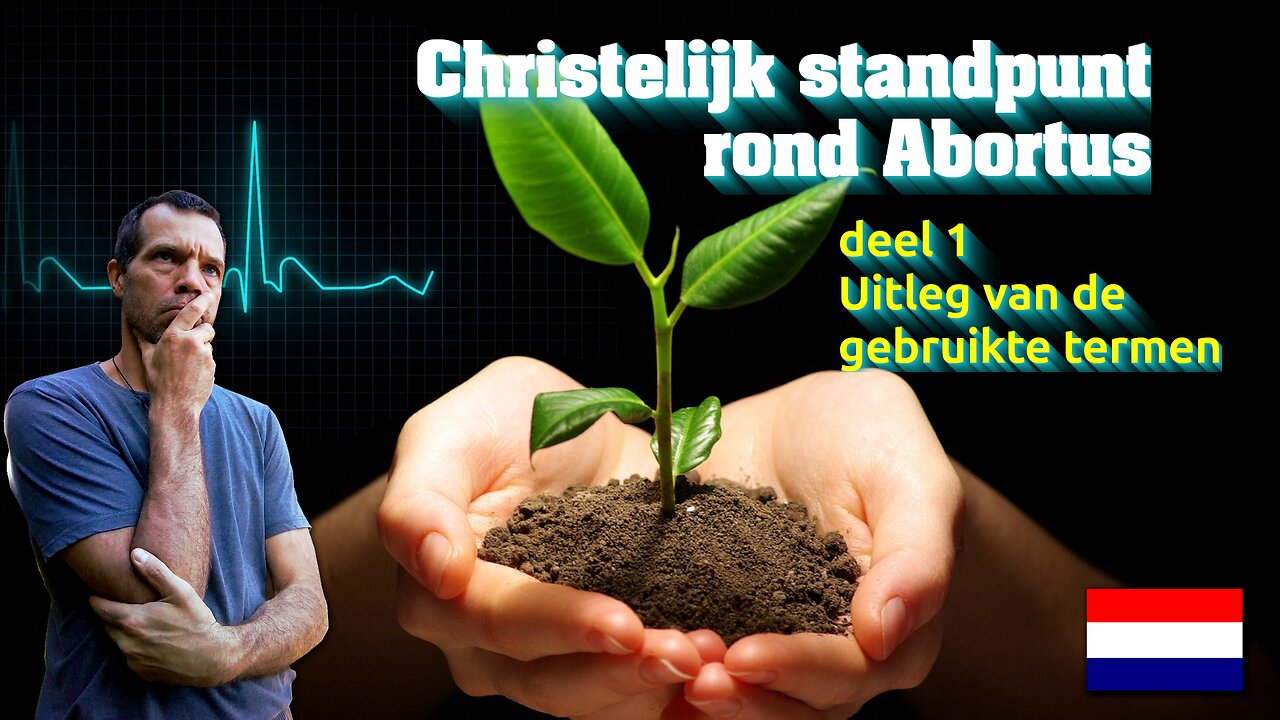 Christelijk standpunt rond abortus – 1 [DE TERMEN] 🇳🇱