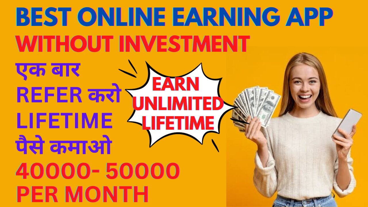 Best Online Earning App // Earn Unlimited Lifetime // Refer & Earn