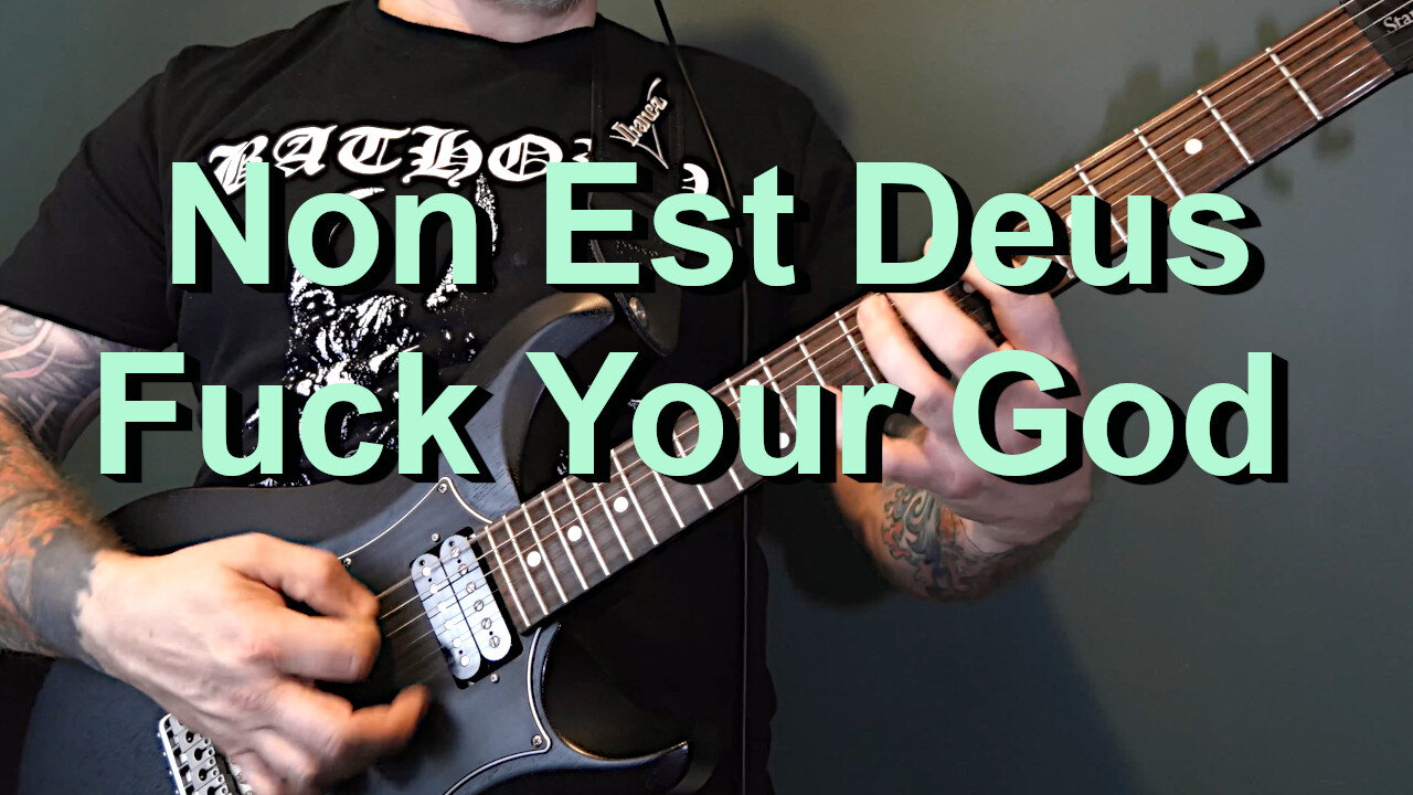 Non Est Deus - Fuck Your God Guitar Lesson