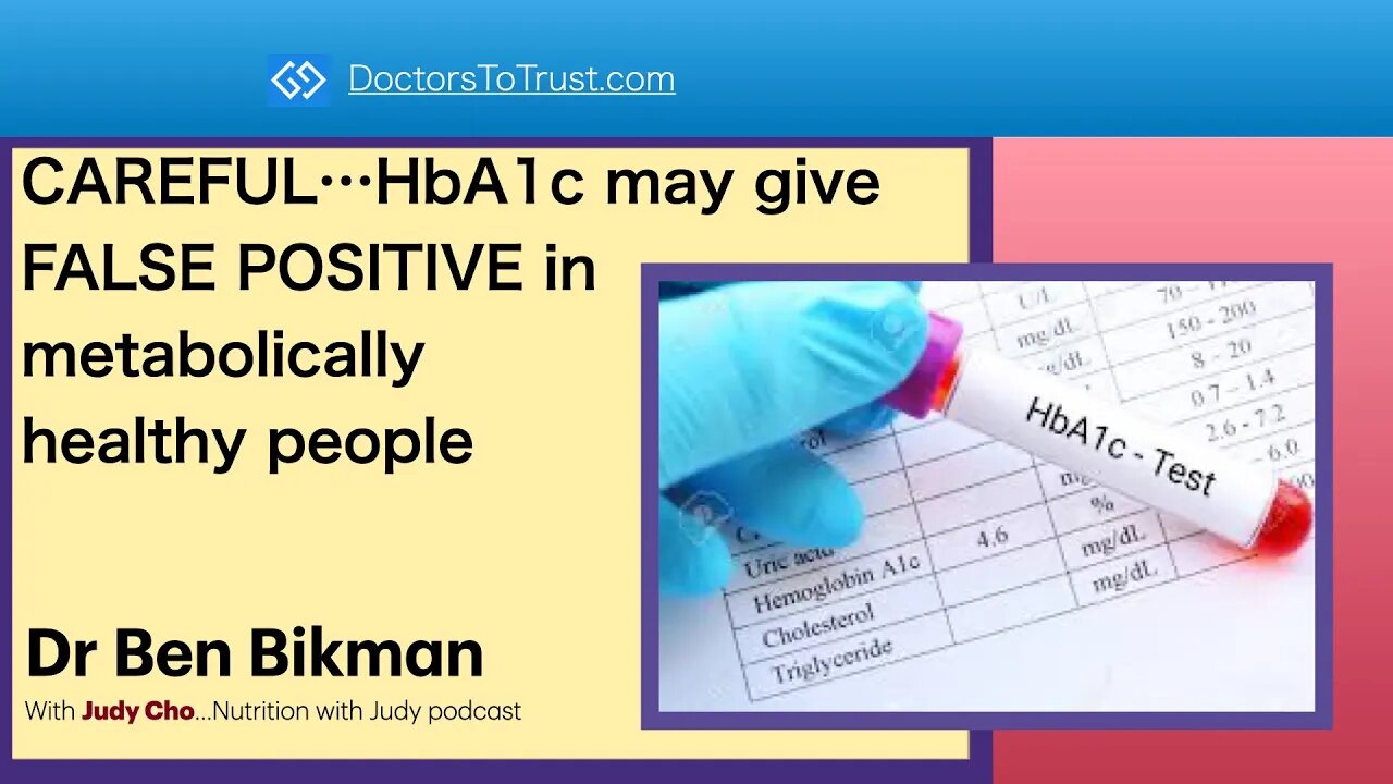 CAREFUL…HbA1c may give false positive in metabolically healthy people