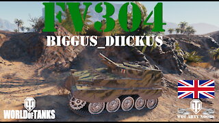 FV304 - Biggus_Diickus