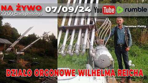 🔴 Live 07/09/24 | Jarosław Fiebig | DZIAŁO ORGONOWE WILHELMA REICHA