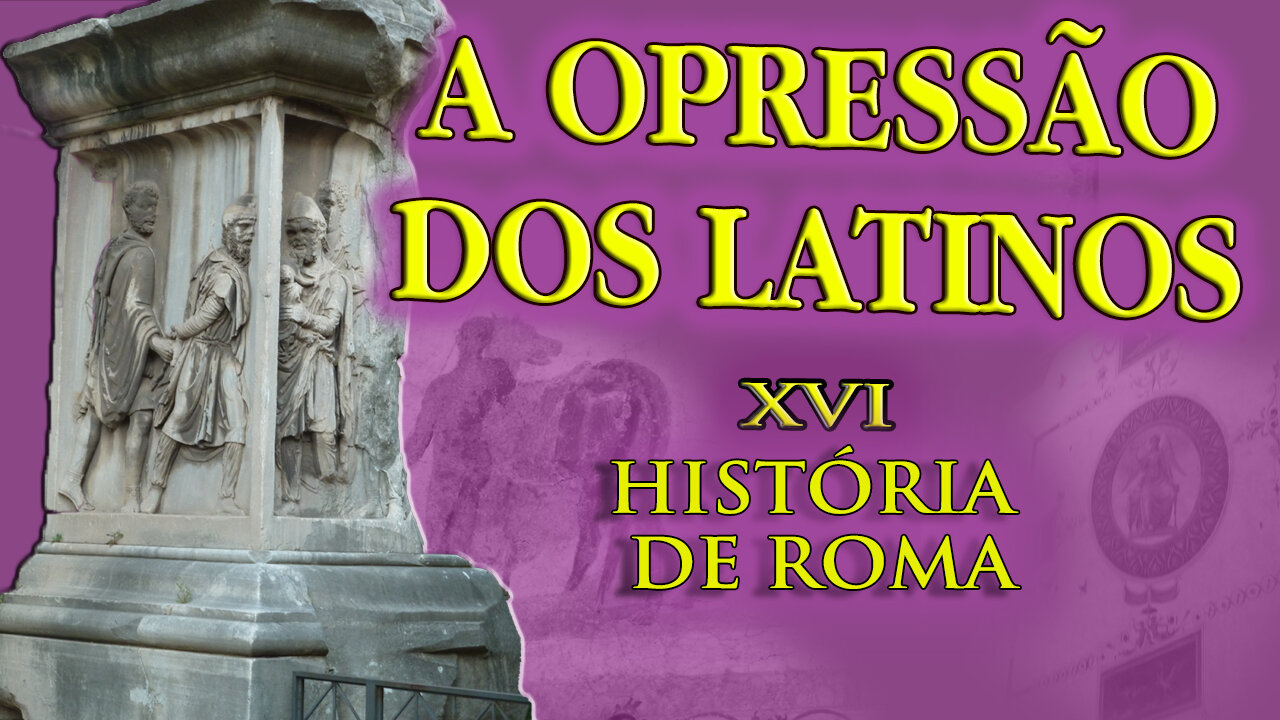 Violação de Direito contra os Latinos, Princípio do Contraditório – História de Roma XVI