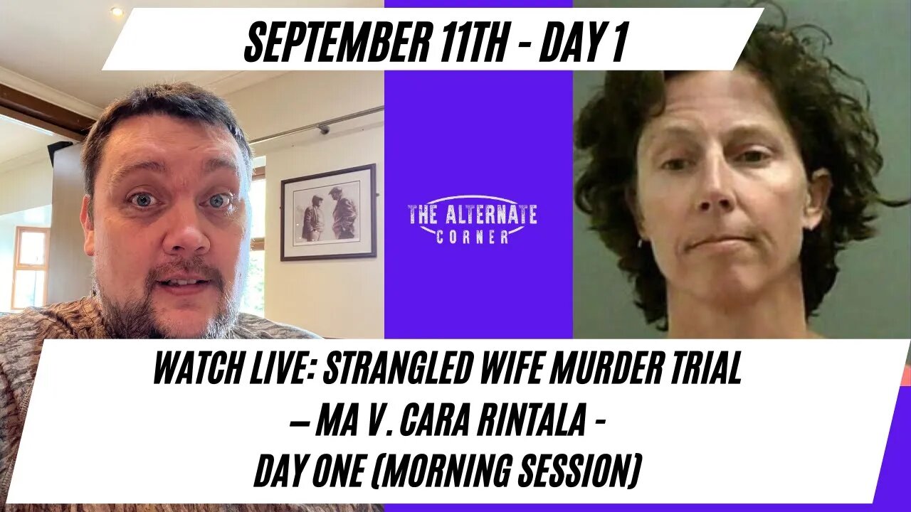 WATCH LIVE: Strangled Wife Murder Trial — MA v. Cara Rintala - Day One