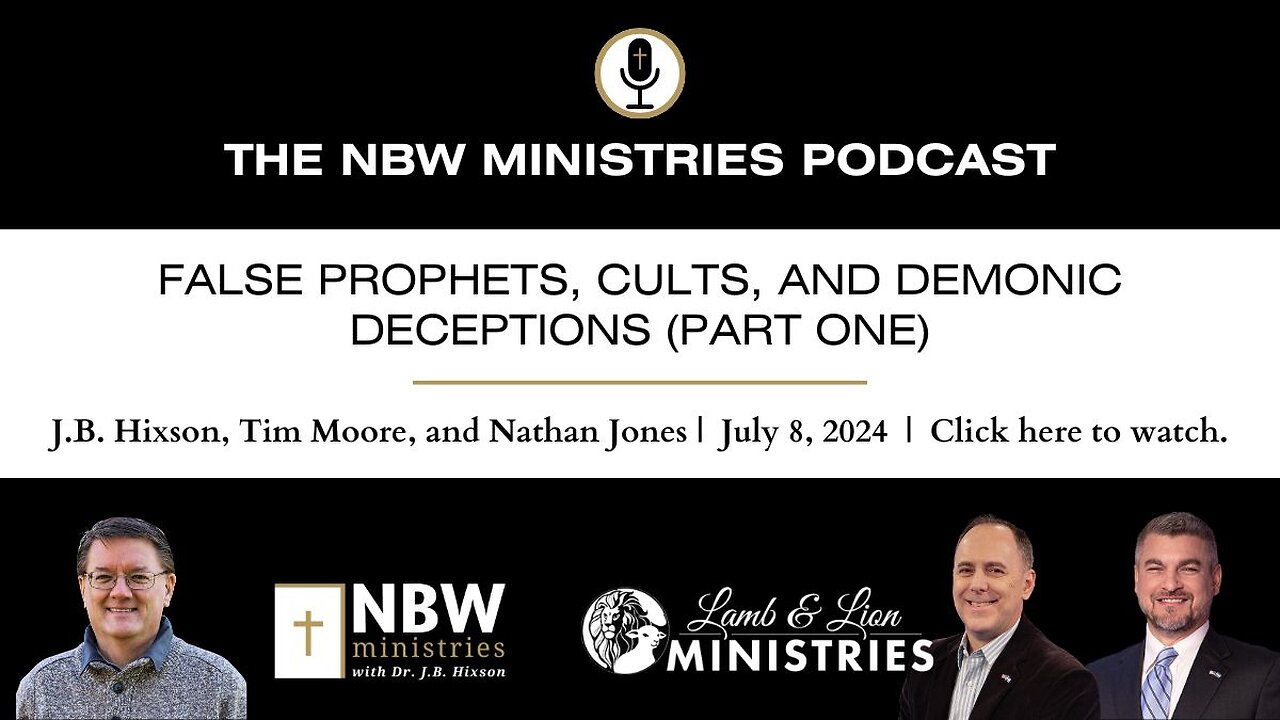 958. False Prophets, Cults, and Demonic Deceptions (Part 1)