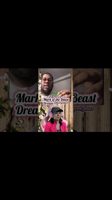 Mark of the Beast Dream warning!