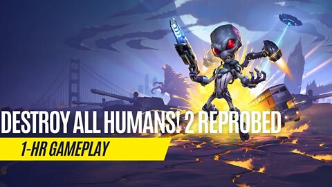 Destroy All Humans 2! Reprobed - 1 Hour Gameplay - Series X