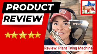 Gardening Product Review * Plant Tying Machine **MUST HAVE!