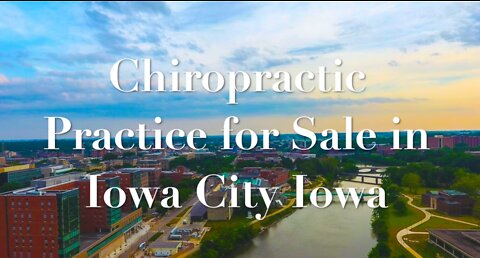 Chiropractic Practice for Sale in Iowa City Iowa