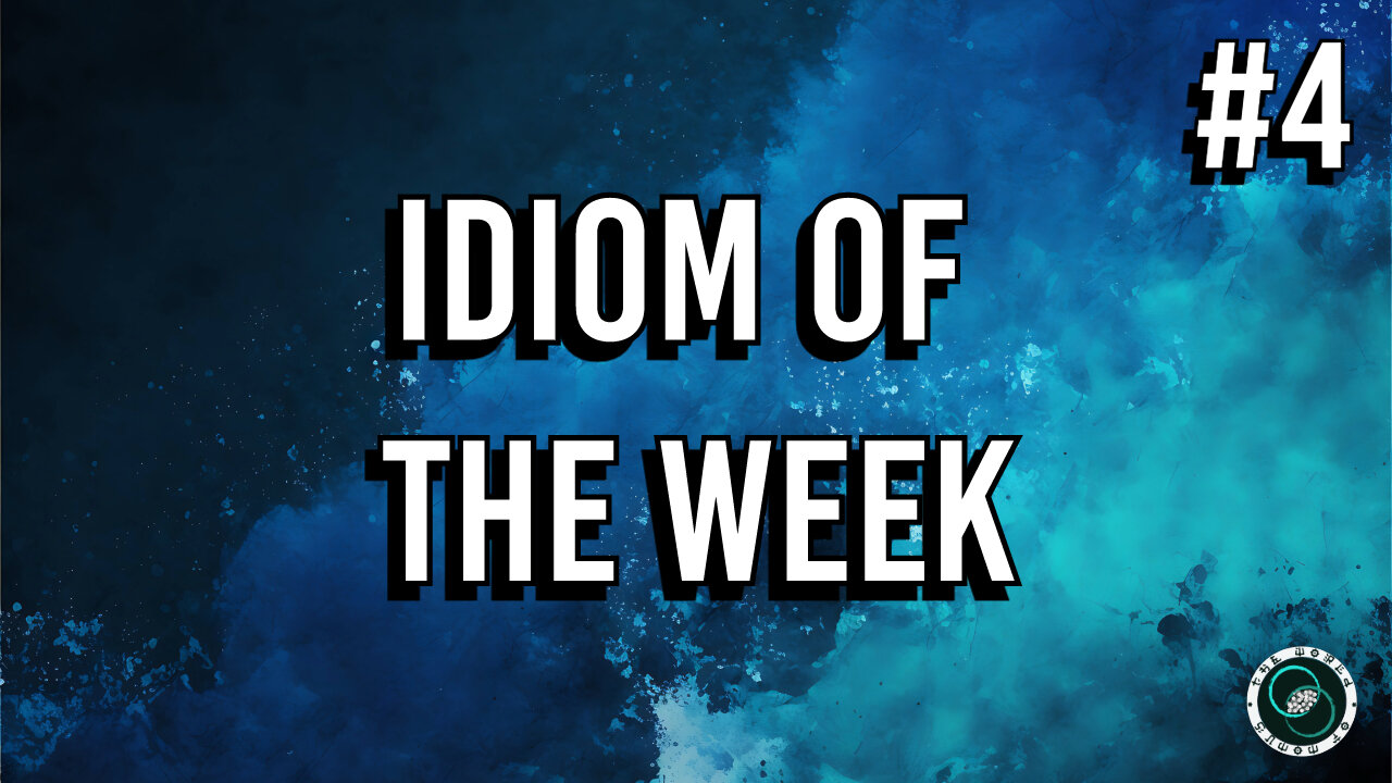 English Idioms & Phrases | #4 | Weekly Wisdom | TWOM