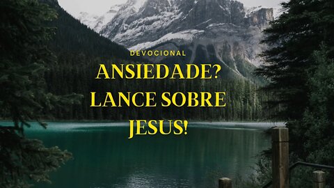 Ansiedade? Lance sobre #Jesus!