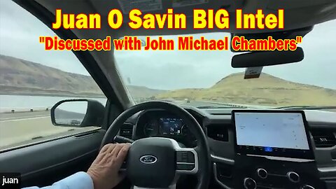 Juan O Savin BIG Intel June 14: "Juan O Savin Discussed with John Michael Chambers"