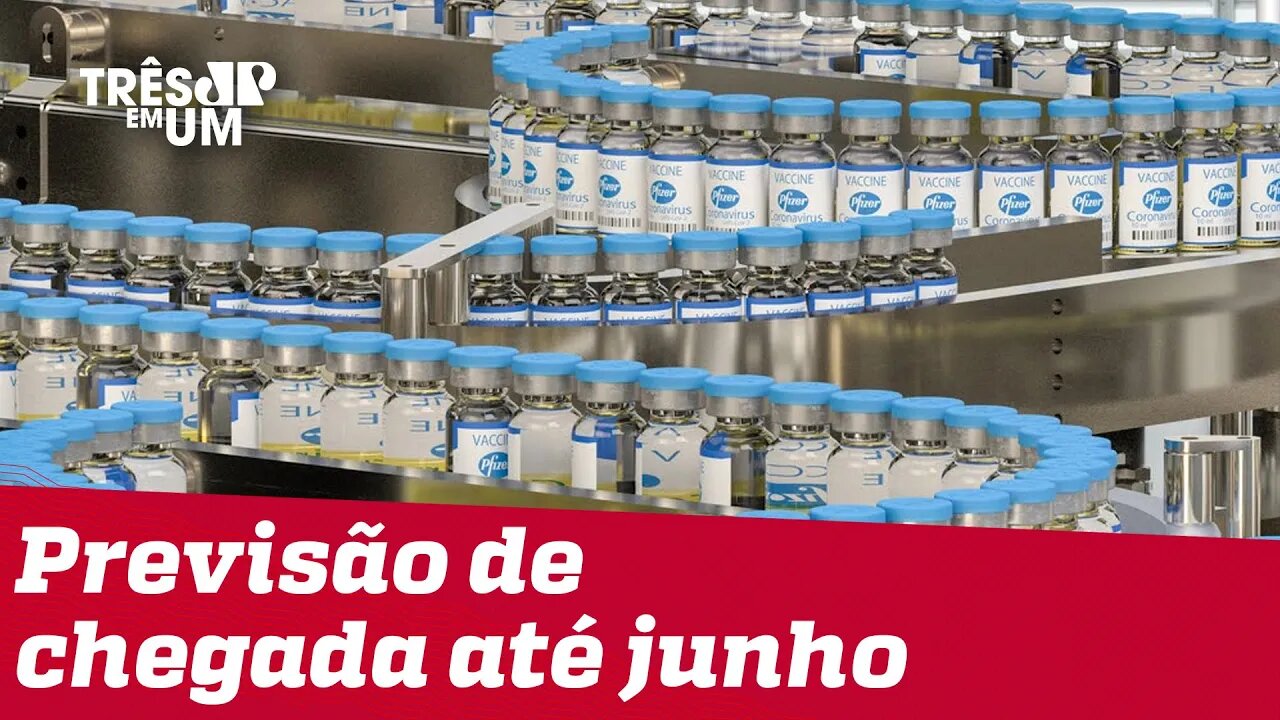 Pfizer vai antecipar entrega de 5 milhões de doses de vacina