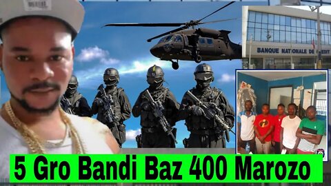 Lapolis Fouké 5 Gro Bandi Baz 400 Marozo.. Opérasyon Boulé Anployé Ak Bank Yo Tris Anpil Ayiti