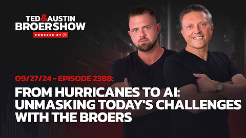 09/27/24 From Hurricanes to AI: Unmasking Today's Challenges with the Broers