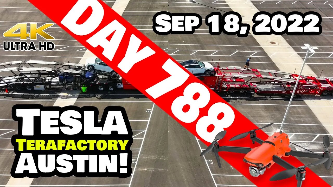 DUELLING CAR CARRIERS AT GIGA TEXAS! - Tesla Gigafactory Austin 4K Day 788 - 9/18/22 - Tesla Texas